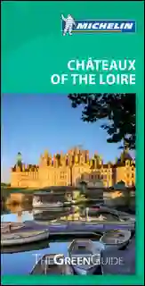The Green Guide Châteaux de la Loire - VV.AA
