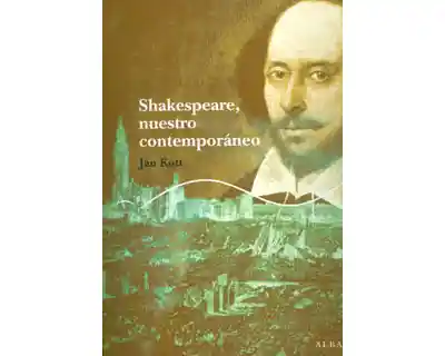 Shakespeare, nuestro contemporáneo