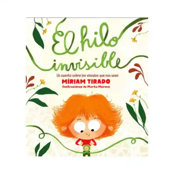 El Hilo Invisible - Miriam Tirado