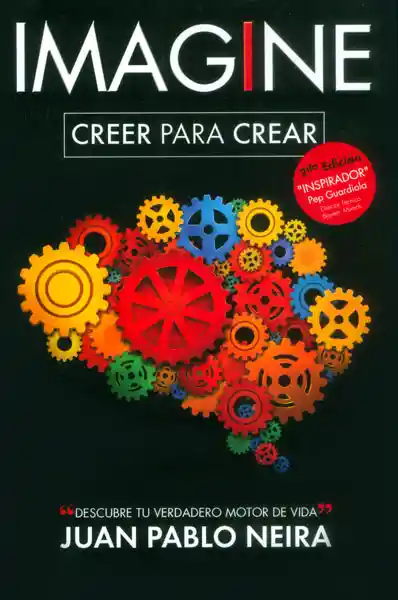 Imagine Creer Para Crear - Juan Pablo Neira