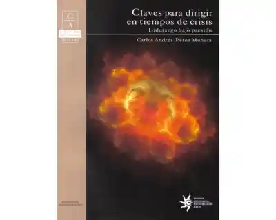 Claves Para Dirigir en Tiempo de Crisis