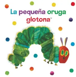 La Pequeña Oruga Glotona - VV. AA