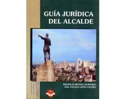 Guía jurídica del alcalde