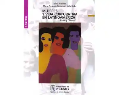 Vida Mujeres Y Corporativa En Latinoamérica. Retos Y Dilemas