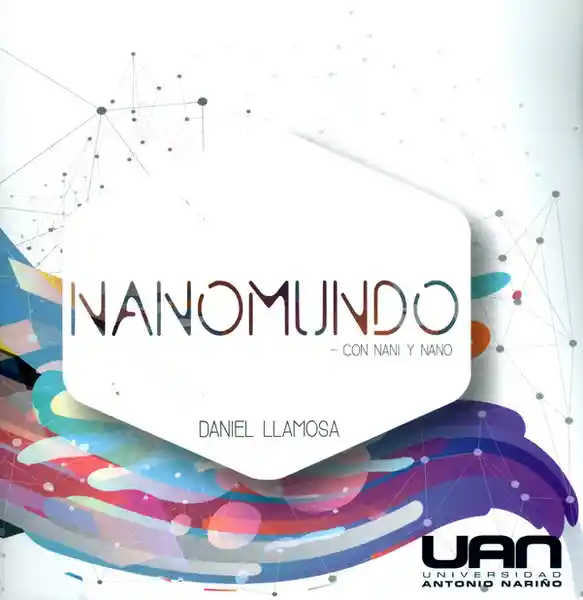 Nanomundo-Con Nani y Nano - Daniel Llamosa