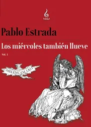 Los Miércoles También Llueve - Pablo Estrada