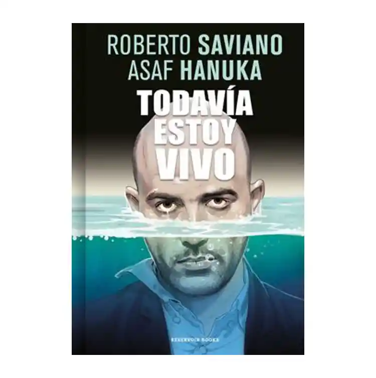 Todavía Estoy Vivo - Roberto Saviano