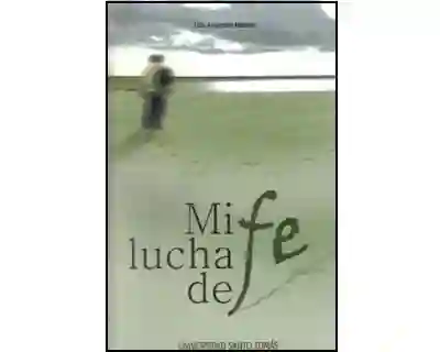 Mi lucha de fe