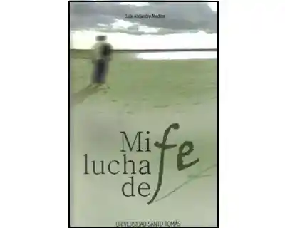 Mi lucha de fe