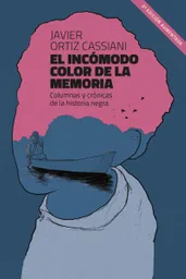 El Incómodo Color de la Memoria