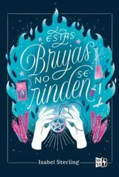 Estas brujas no se rinden