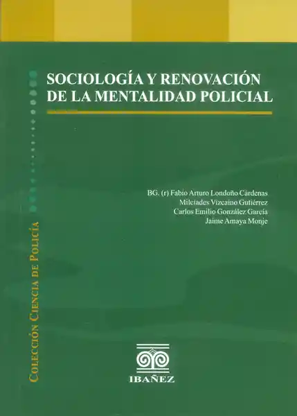 Sociología y Renovación de la Mentalidad Policial