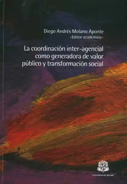 La Coordinación Inter Agencial Como Generadora - Diego Molano