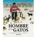 El Hombre de Los Gatos - Irene Latham