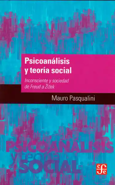 Psicoanálisis y Teoría Social