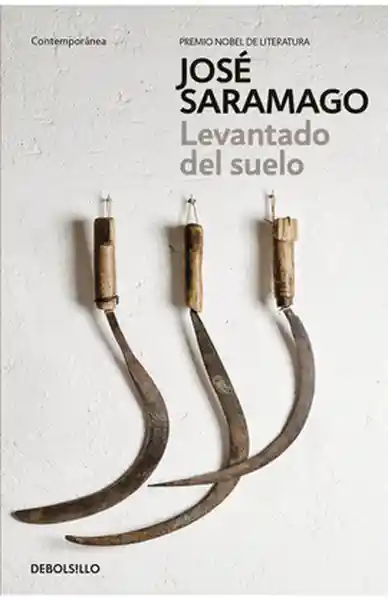 Levantado Del Suelo - Saramago Jose