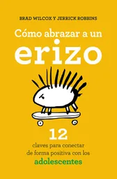 Como Abrazar a un Erizo