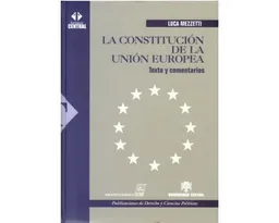 La Constitución de la Unión Europea Texto - Luca Mezzetti