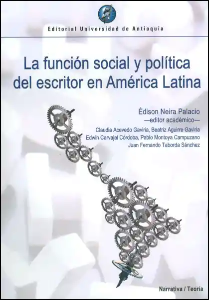 La Función Social y Política Del Escritor en América Latina