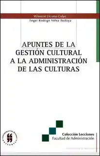 Apuntes de la Gestión Cultural a la Administración