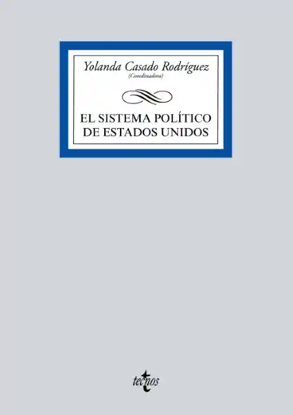 El Sistema Político de Estados Unidos