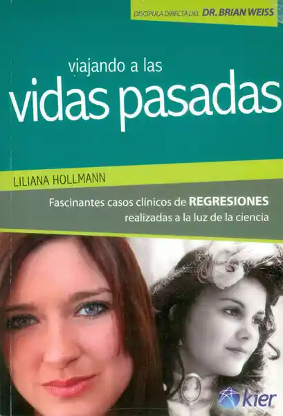 Vida Viajando A Las S Pasadas - Liliana Hollmann