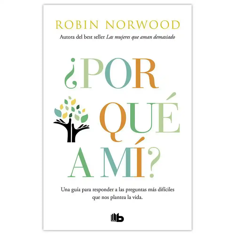 ¿Por Qué a Mí? - Robin Norwood