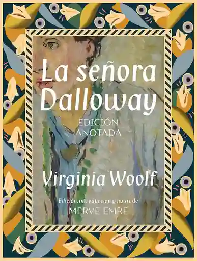 La Señora Dalloway Edición Anotada