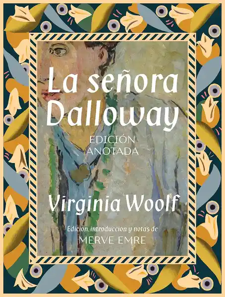 La Señora Dalloway Edición Anotada