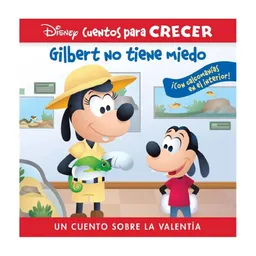 Cuentos Gilbert No Tiene Miedo, Disney