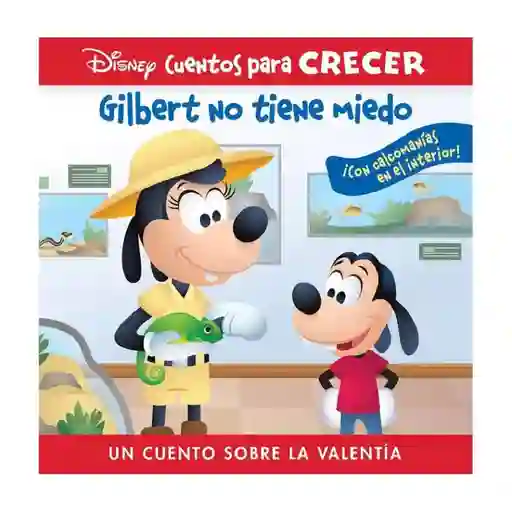 Cuentos Gilbert No Tiene Miedo, Disney