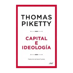Capital e Ideología - Thomas Piketty