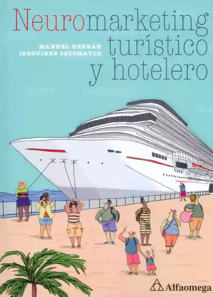 Neuromarketing Turistico y Hotelero - VV.AA