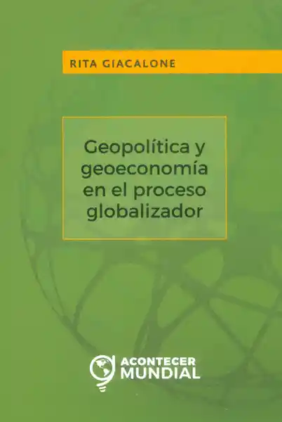 Geopolítica y Geoeconomía en el Proceso Globalizador