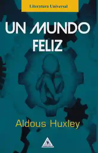 Un mundo feliz