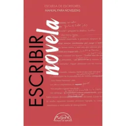 Escribir Novela. Manual Para Novelistas - VV.AA