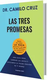 Las Tres Promesas - Dr. Camilo Cruz