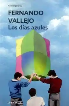 Los Dias Azules - Fernando Vallejo