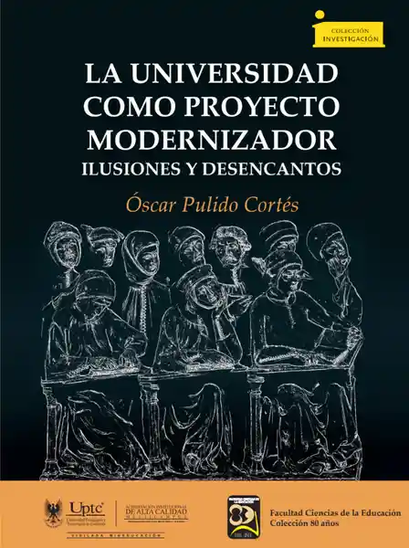 La universidad como proyecto modernizador