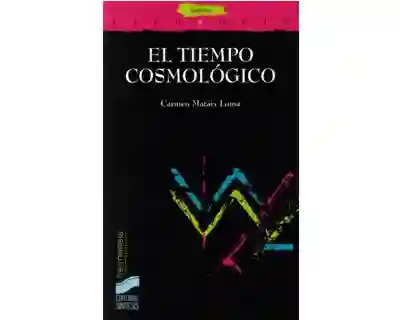 El Tiempo Cosmológico - Carmen Mataix Loma