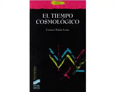 El Tiempo Cosmológico - Carmen Mataix Loma