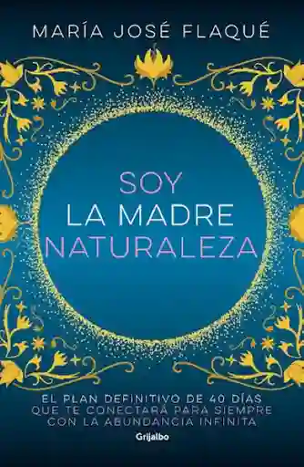 Soy la madre naturaleza