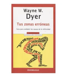 Wayne W. Dyer - Tus Zonas Erróneas