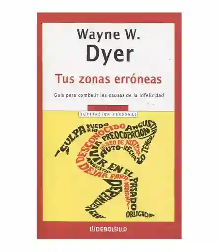 Wayne W. Dyer - Tus Zonas Erróneas