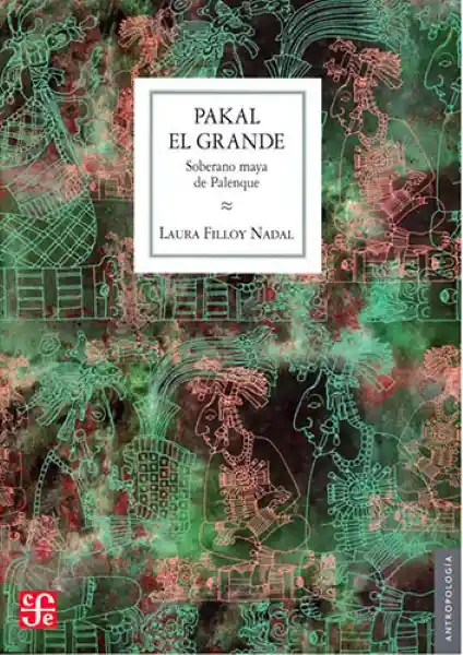 Pakal el Grande