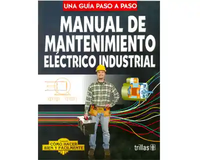 Manual de Mantenimiento Eléctrico Industrial - VV.AA