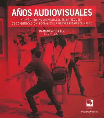 Años Audiovisuales. 40 Años de Audiovisuales en la Escuela