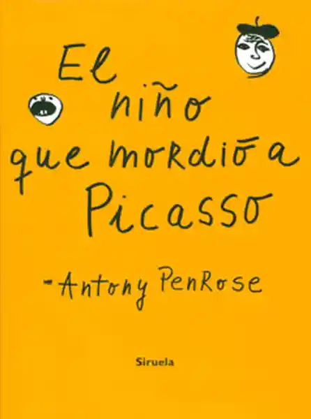 El Niño Que Mordió a Picasso