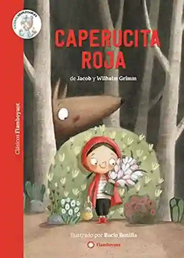 Caperucita Roja - Grimm Jacob y Grimm Wilhelm