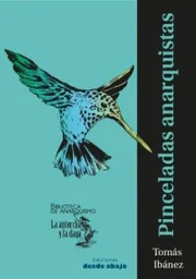 Pinceladas Anarquistas - Tomás Ibánez